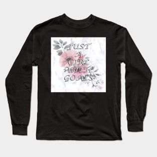 Just A Girl With Goals: Pretty Flower Faith and Hope Design & Inspirational Quote Long Sleeve T-Shirt